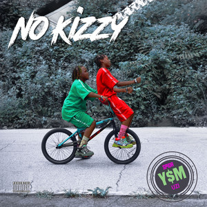 No Kizzy (Explicit)