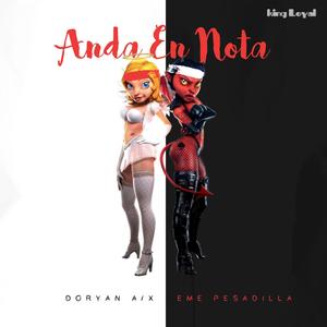 Anda en nota(feat. Eme la pesadilla) (Explicit)