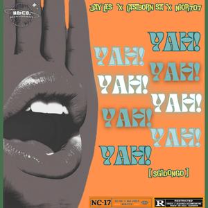 YAH (Sgidongo) (feat. LastBoRn Sa & Nior 707)