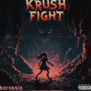 Krush Fight (Slowed + Reverb|Explicit)