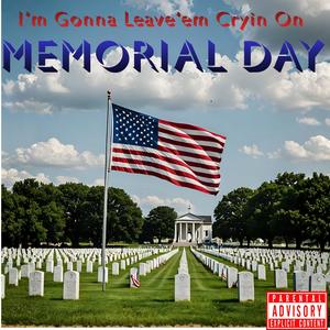 MEMORIAL DAY (feat. Dirty Gramps) (Explicit)