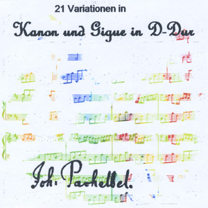 21 Variationen in Pachelbel's Kanon und Gigue in D-Dur (Canon in D Major)