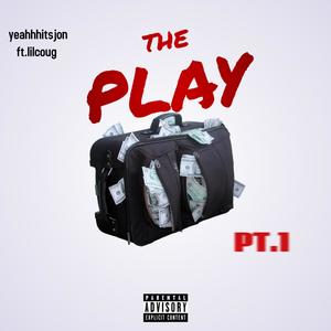 The Play Pt.1 (Explicit)