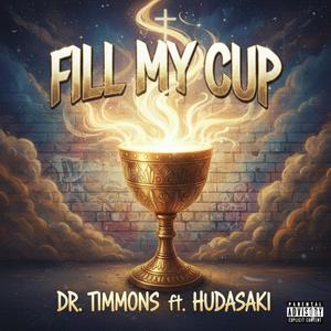 Fill My Cup (feat. Hudasaki)