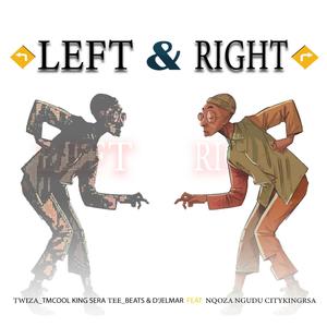 Left & Right (feat. Tee_Beats, D`jelmar & Citykingrsa)