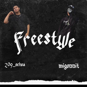 Freestyle (feat. Migonnit) [Explicit]