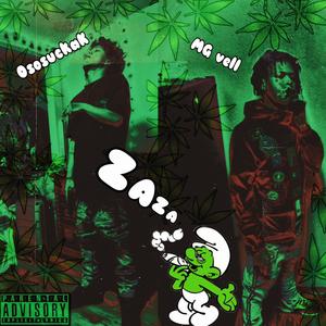 Zaza (feat. MG vell) (Explicit)