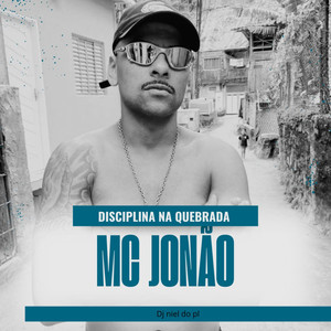 Mc Jonão - Disciplina na quebrada (Explicit)