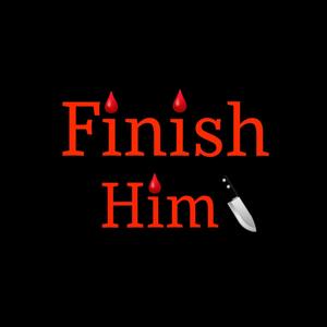 Finish Him (Explicit)