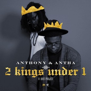 2 Kings Under 1(A Duet Project): I'm Yours, You're Mine / Blessed and Highly Favored / You and I Belong / I Just Wanna Love You Down / Lord You Neva Tell Me Nuthin' Wrong