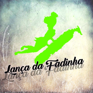 Lança da Fadinha (Explicit)