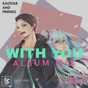 Kautsar - Bersamamu (Mix)