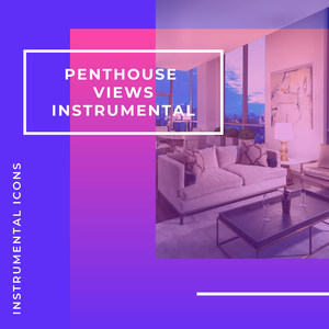 Penthouse Views (Instrumental)