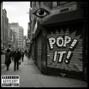 Pop it! (feat. PopDaG & Otw_sean3x) (Explicit)