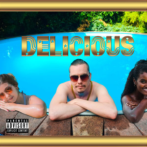 Delicious (Explicit)