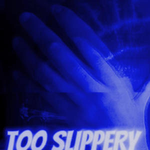 Too Slippery (feat. Kutta K) (Remix|Explicit)