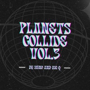 Planets Collide 3 (Explicit)