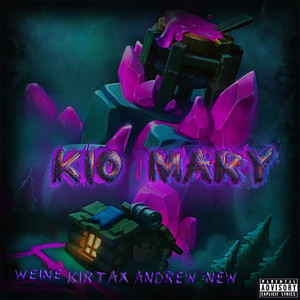 Kio Mary (Explicit)