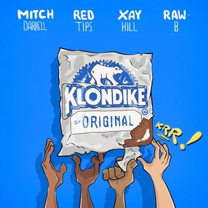 Klondike(feat. Red Tips & Raw - B)