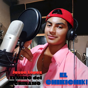 El Chikichiki