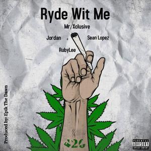 Ryde Wit Me (Explicit)