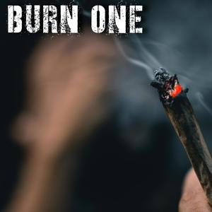 Burn One (feat. A.Bonner) [Explicit]