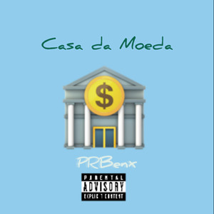 Casa da Moeda (Explicit)