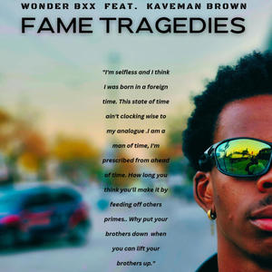 Fame Tragedies (feat. Kaveman Brown)