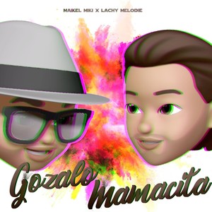 Gozalo Mamacita