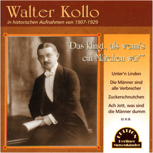 Walter Kollo - Das klingt, als wenn's ein Märchen wär (Remastered)