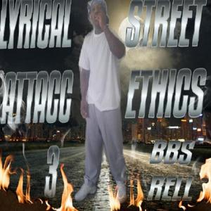 Lyrical Attacc 3 street ethics (Explicit)