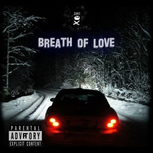 Breath of Love (Explicit)