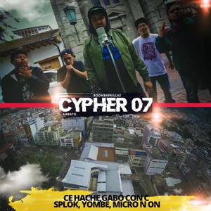 Cypher 7 (feat. Ce Hache, Gabo Con C, Splok, Yombe & Micro N On) (Explicit)