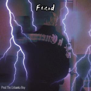 Friend (Explicit)