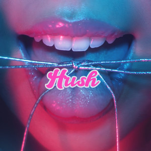 Hush