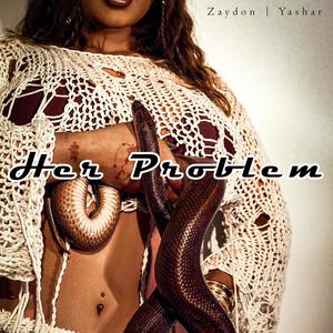 Her Problem (Explicit)