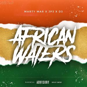 Afrikan Waters (Explicit)