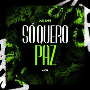 Só Quero Paz (Explicit)