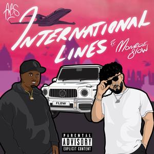 International Lines (feat. Monroe Flow) [Explicit]