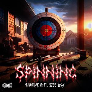 Spinning (feat. 3200Flashy) (Explicit)