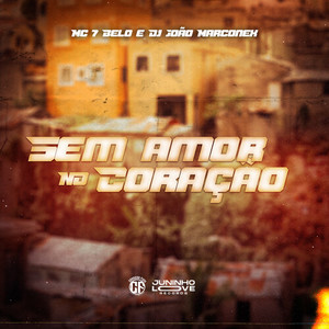 Sem Amor no Coração (Explicit)