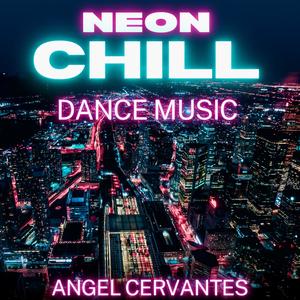 NEON CHILL (Explicit)