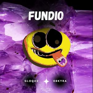 Fundio (feat. Gloq 42) (Explicit)