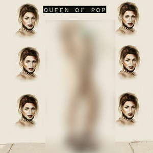Queen Of Pop (Explicit)