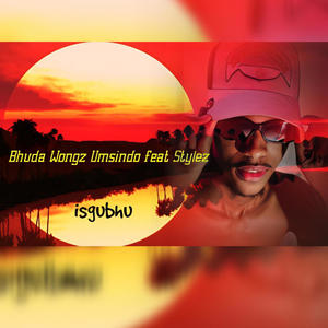 Umsindo (feat. Bhuda Wongz)
