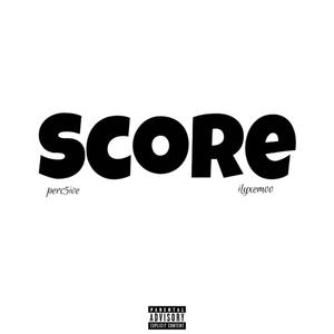 score (feat. ilyxemoo) [Explicit]