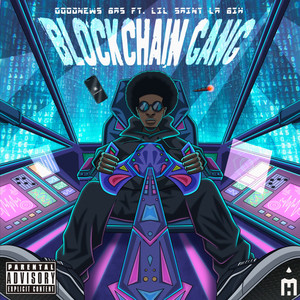 Blockchain Gang (Explicit)