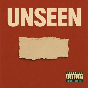 Unseen (Explicit)
