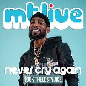Never Cry Again (feat. 100k TheLostVoice) (Live|Explicit)