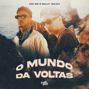 O Mundo da Voltas (Explicit)